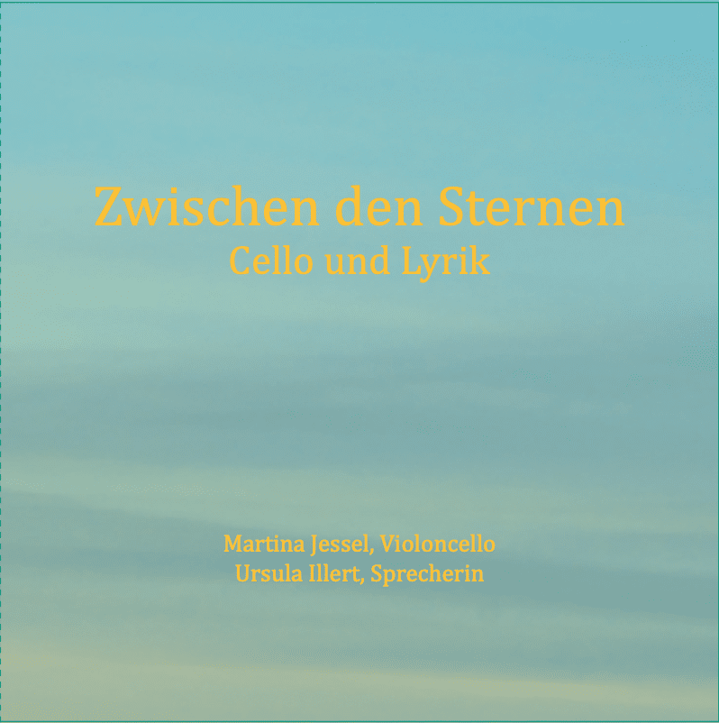 Zwischen den Sternen – Cello und Lyrik – CD-Veröffentlichung